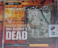 Mrs McGinty's Dead written by Agatha Christie performed by John Moffat and BBC Radio 4 Full-Cast Drama Team on Audio CD (Abridged)